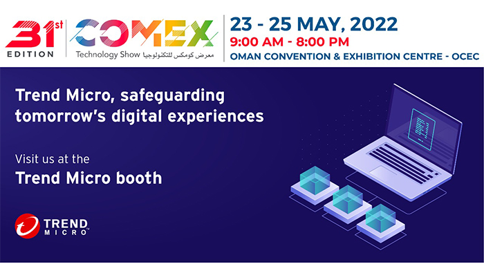 Trend Micro to bolster Oman’s security stance at the COMEX Technology Show 2022